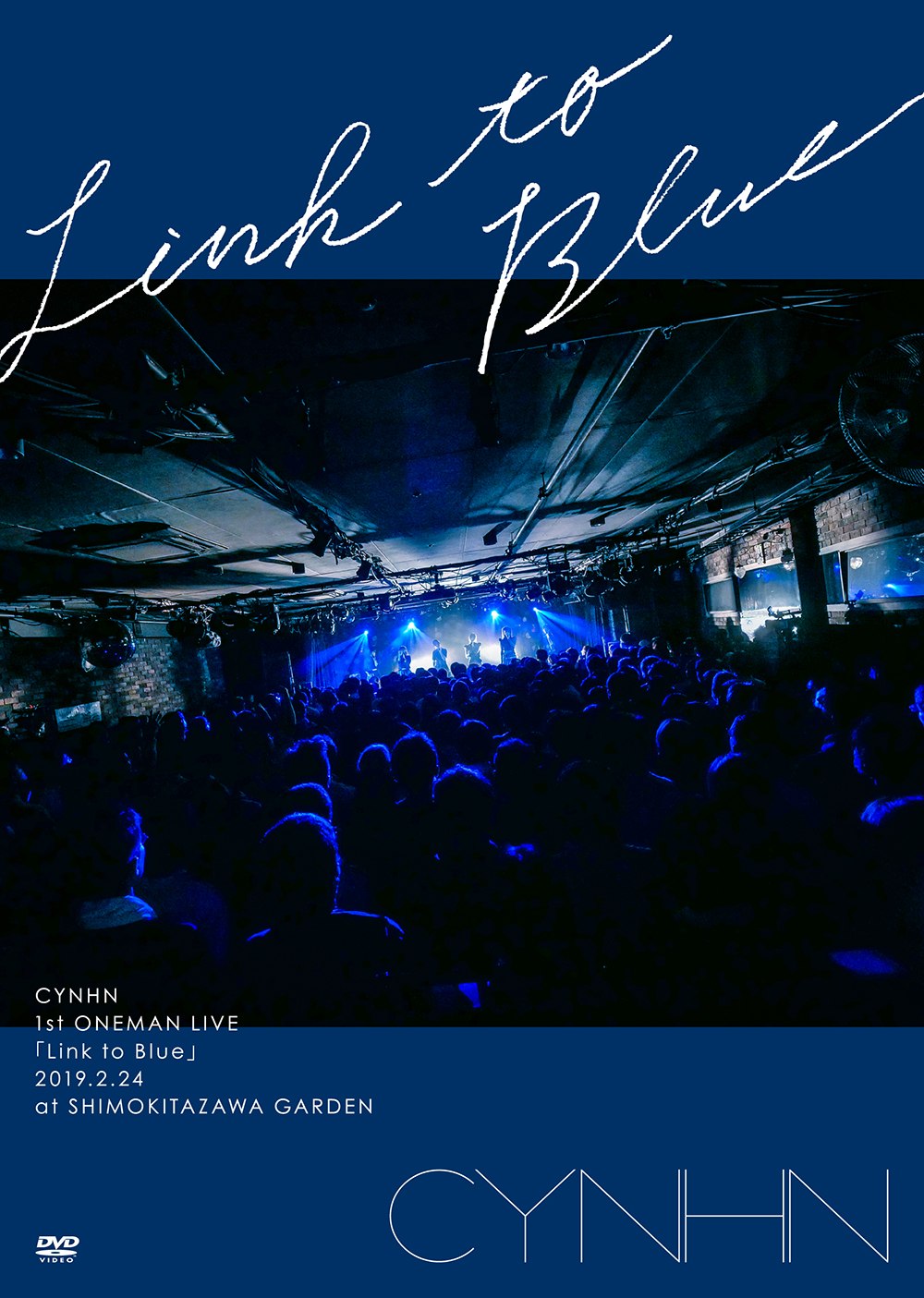 CYNHN「CYNHN 1st ONEMAN LIVE 『Link to Blue』」DVD Jacket